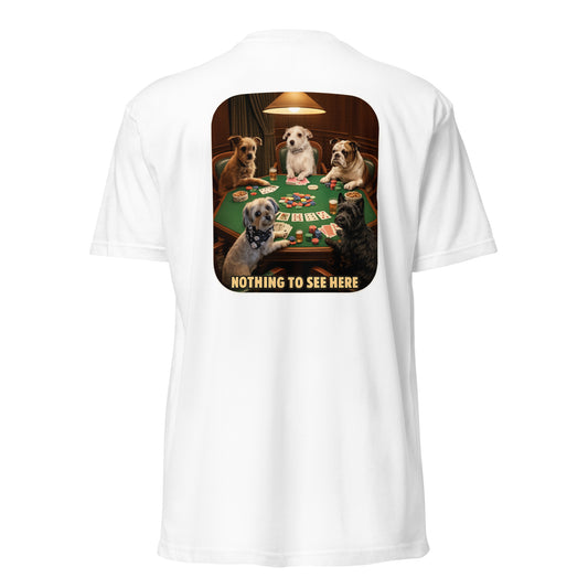 “Nothing to See Here” Dog Poker Unisex Graphic Tee